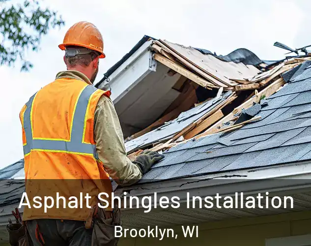  Asphalt Shingles Installation Brooklyn, WI