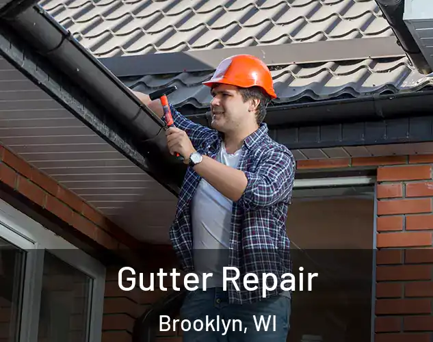  Gutter Repair Brooklyn, WI