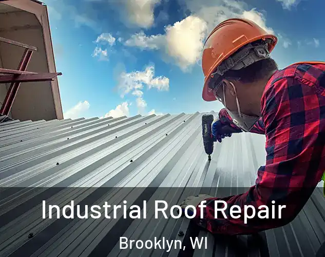  Industrial Roof Repair Brooklyn, WI