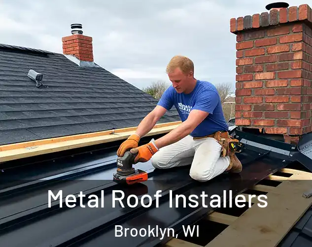  Metal Roof Installers Brooklyn, WI