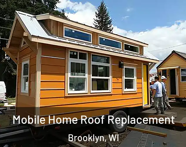  Mobile Home Roof Replacement Brooklyn, WI