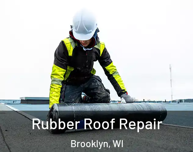  Rubber Roof Repair Brooklyn, WI