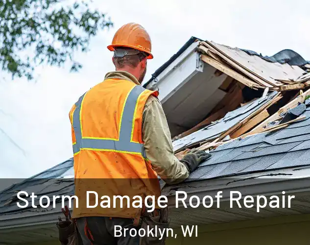  Storm Damage Roof Repair Brooklyn, WI